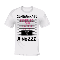 T-shirt Condannato a Nozze